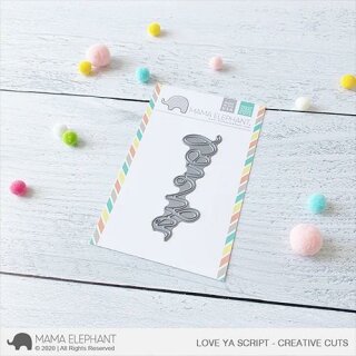 Mama Elephant, Creative Cuts/ Stanzschablone, Love Ya Script