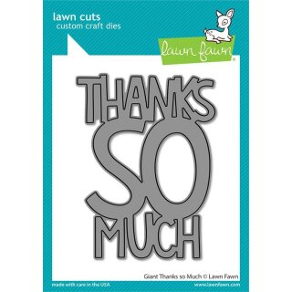 Lawn Fawn, lawn cuts/ Stanzschablone, giant thanks so much