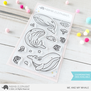 Mama Elephant, clear stamp, ME AND MY WHALE