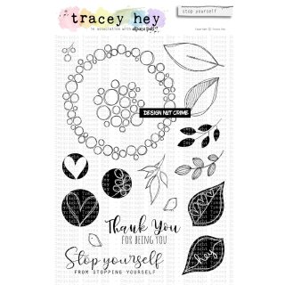 Tracey Hey, clear stamp A5, "stop yourself"