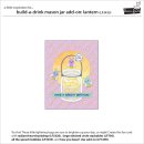 Lawn Fawn, lawn cuts/ Stanzschablone, build-a-drink mason jar add-on: lantern