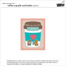 Lawn Fawn, lawn cuts/ Stanzschablone, coffee cup gift card holder