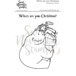 Sweet November Stamps, clear stamp, Where are you Christmas