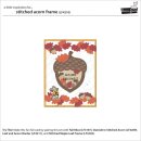 Lawn Fawn, lawn cuts/ Stanzschablone, stitched acorn frame